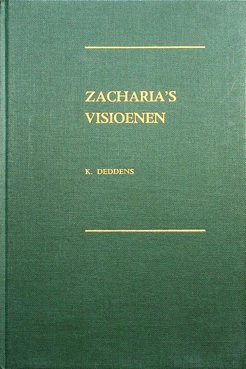 Dr. K. Deddens - Zacharias visioenen