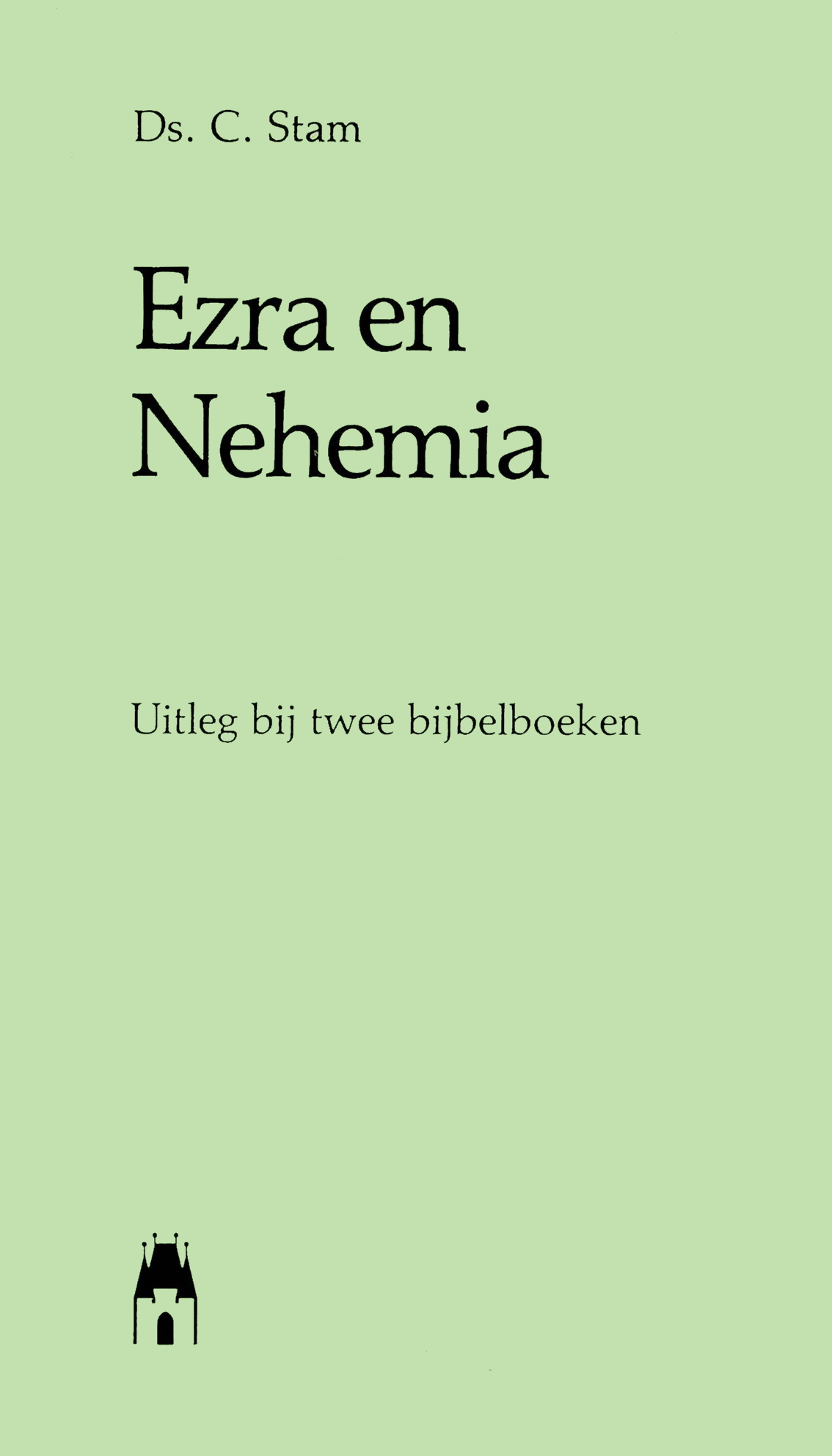 Ds. C. Stam - Ezra en Nehemia