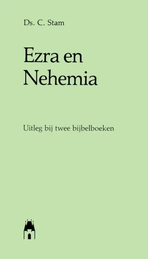 Ds. C. Stam - Ezra en Nehemia